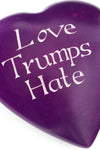 Wise Words Large Heart:  Love Trumps Hate Default Title